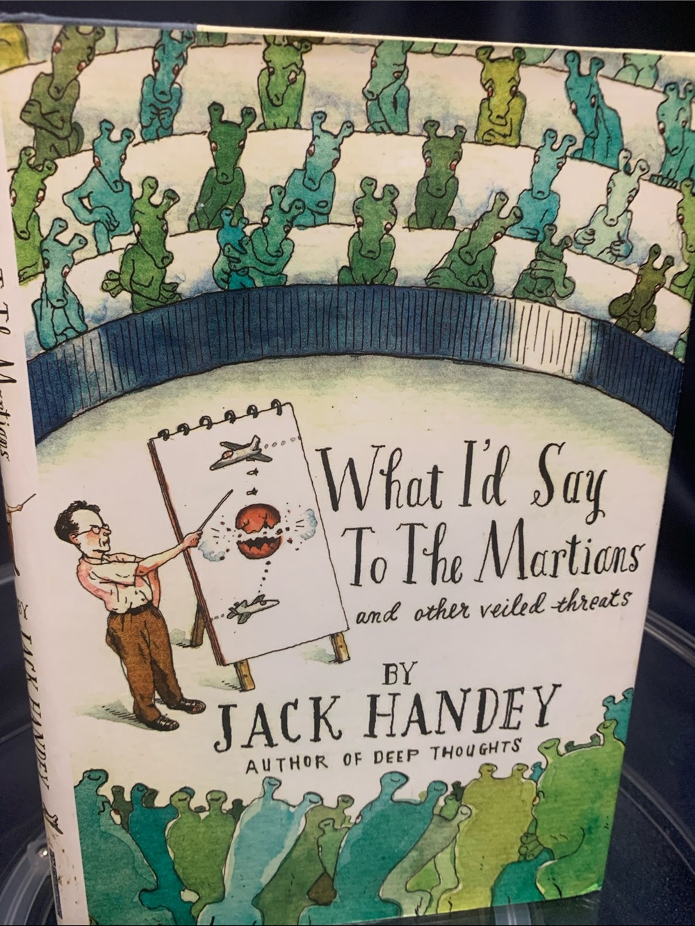 What I'd Say to the Martians - By Jack Handey